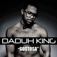 Canción Gostosa - Daduh King