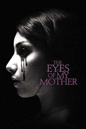 Película The Eyes of My Mother