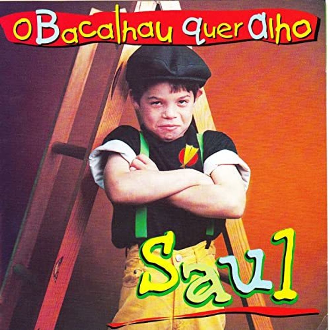 Canción Saul - O Bacalhau Quer Alho