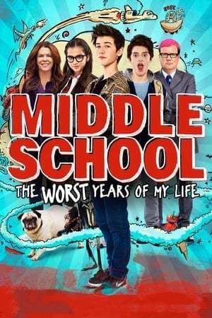 Película Middle School: The Worst Years of My Life