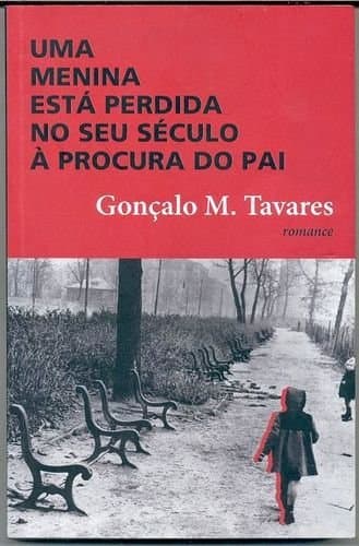 Libro Uma Menina Está Perdida no Seu Século à Procura do Pai