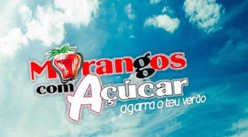 Serie Morangos com Açúcar