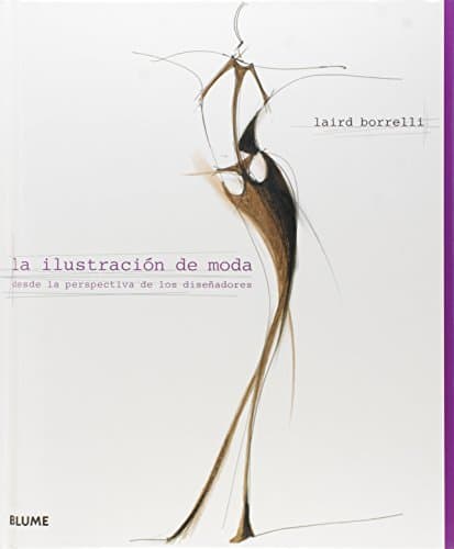 Book Ilustraci¢n de moda desde la perspectiva de los dise¿adores