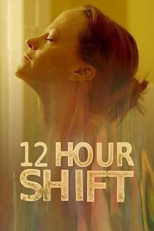 Película 12 Hour Shift