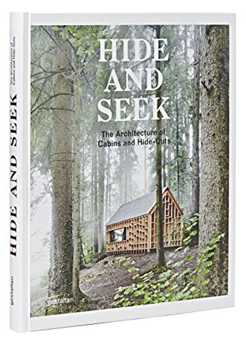 Book Hide and Seek: The Architecture of Cabins and Hideouts [Idioma Inglés]