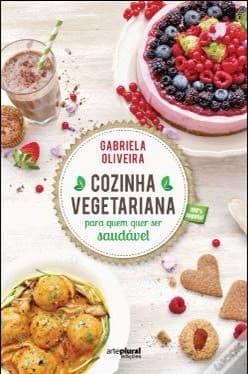 Book Cozinha Vegetariana para Quem Quer Ser Saudável