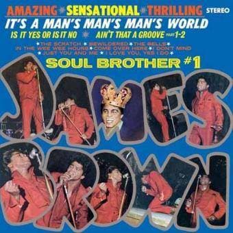 Canción It's A Man's, Man's, Man's World -James Brown&TheFamousFlame