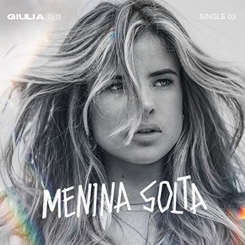 Music Menina Solta - Giulia Be