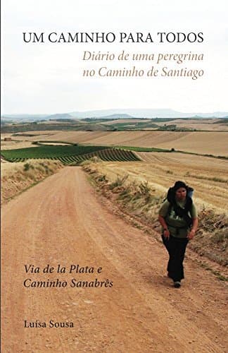 Libro UM CAMINHO PARA TODOS: Diário de uma Peregrina no Caminho de Santiago