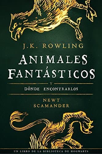 Libro Animales fantasticos y donde encontrarlos