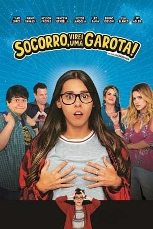 Movie Socorro, Virei uma Garota!