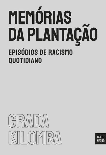 Libro Memórias da Plantação de Grada Kilomba