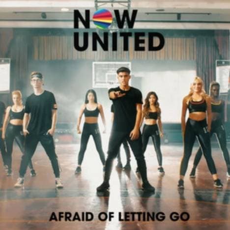 Music Afraid Of Letting Go - Now United 