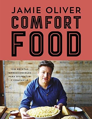 Libro Comfort food: 100 recetas imprescindibles para disfrutar y compartir