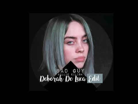 Music Deborah de luca bad guy- billie eilish