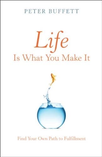 Book Life Is What You Make It- Peter Buffett