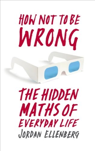 Libro 
Jordan Ellenberg
How Not to Be Wrong