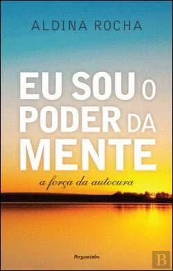 Libro Eu Sou o Poder da Mente  Aldina Rocha