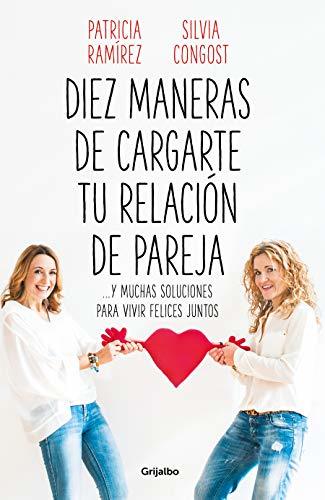 Book Diez maneras de cargarte tu relación de pareja: ...y muchas soluciones para