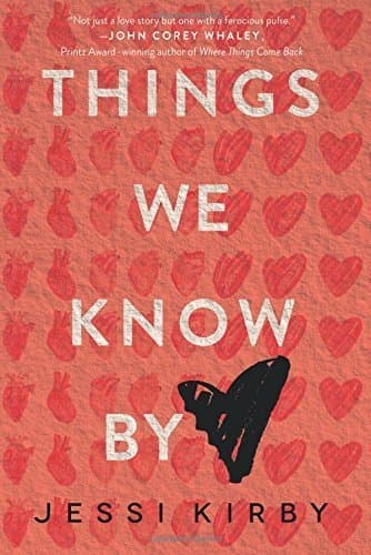 Book Things We Know by Heart by Jessi Kirby