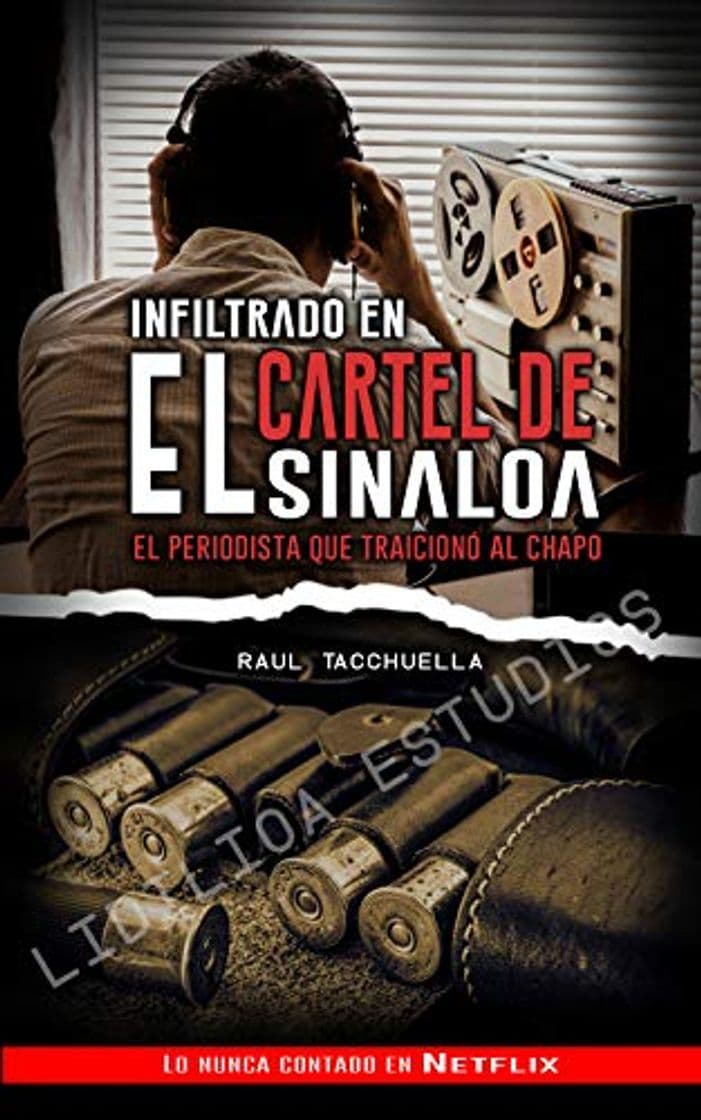 Book Infiltrado en el cartel de Sinaloa: El periodista que traicionó al chapo