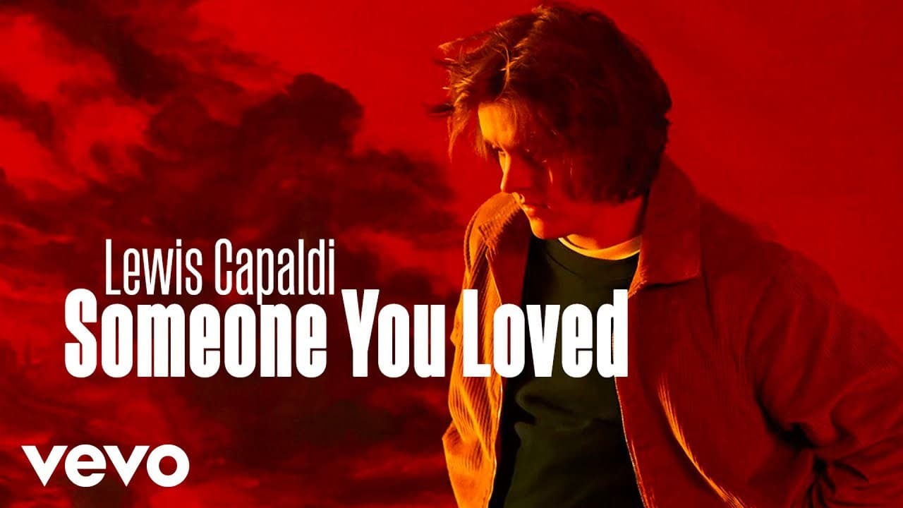 Canción Lewis Capaldi - Someone You Loved 