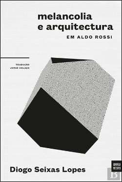 Libro Melancolia e Arquitectura em Aldo Rossi