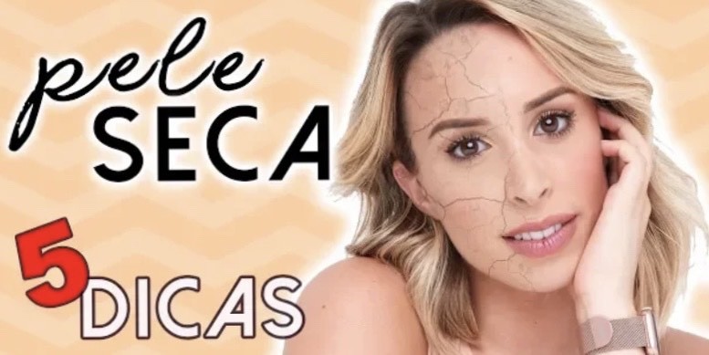 Moda DICAS PARA PELE SECA