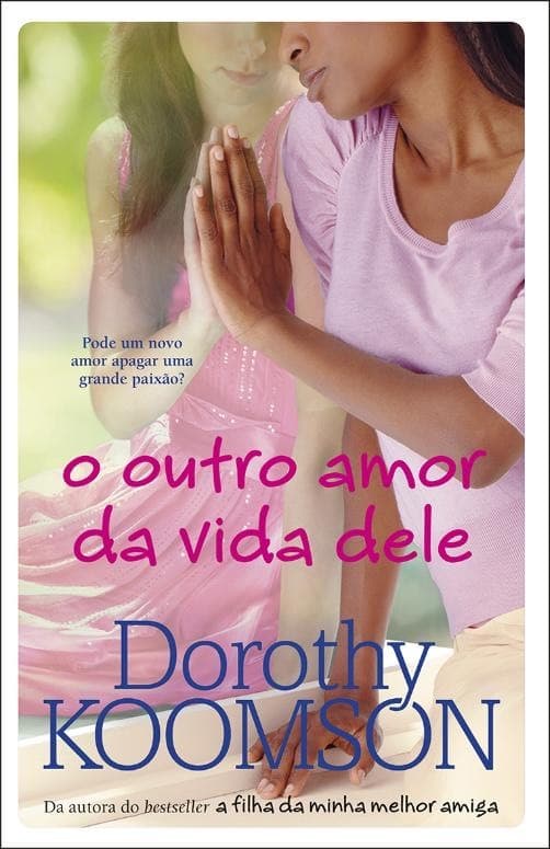 Libro O Outro Amor da Vida Dele