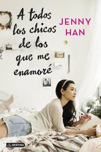 Libro A todos los chicos de los que me enamoré