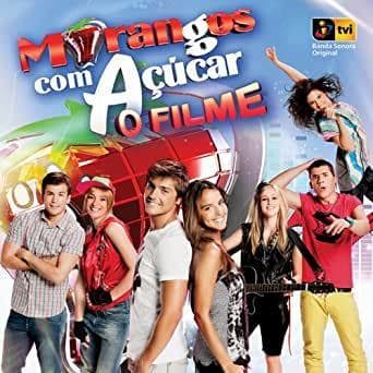 Película Morangos com Açúcar - O Filme