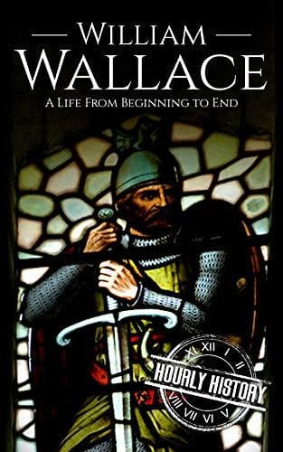 Book William Wallace: A Life from Beginning to End