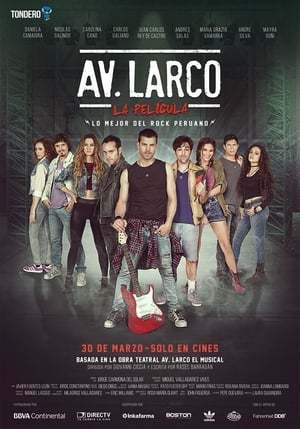 Movie Larco Ave.: The Movie