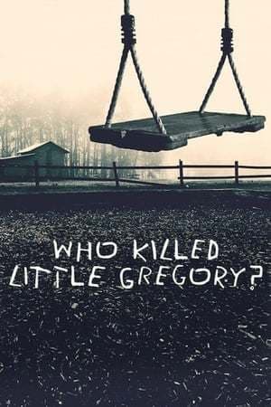 Serie Who Killed Little Gregory?