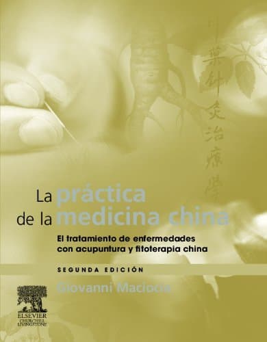 Libro La práctica de la medicina china