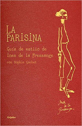 Book La parisina: Guía de estilo de Ines de la Fressange