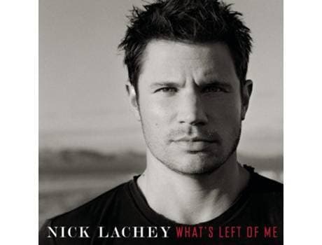 Canción Nick Lachey • Whats Left Of Me