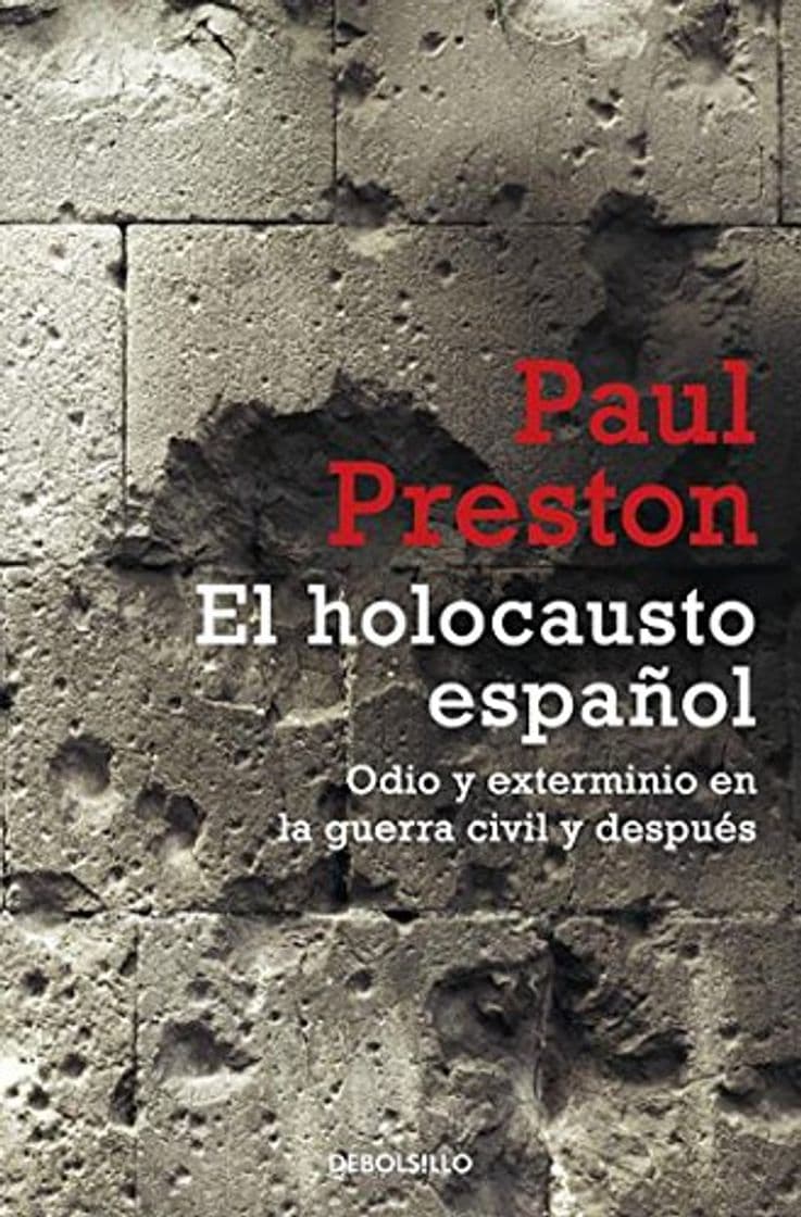 Libro El holocausto español: Odio y exterminio en la Guerra Civil y después