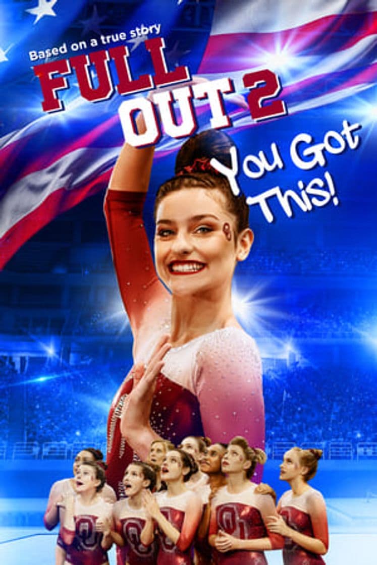 Película Full Out 2: You Got This!