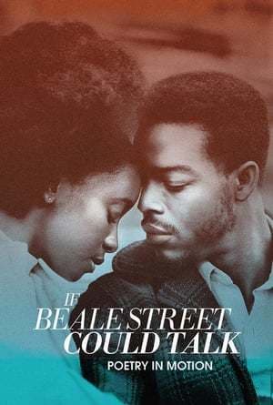 Movie If Beale Street Could Talk: Poetry in Motion