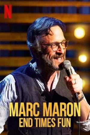 Movie Marc Maron: End Times Fun