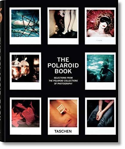 Libro The Polaroid Book: Instant and Unique - The Best Images from the