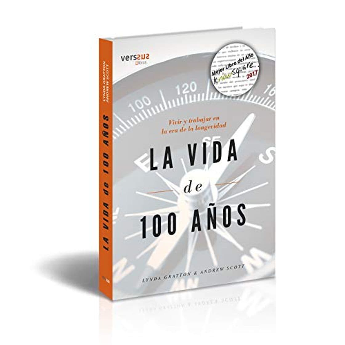 Libro La Vida de 100 Años: Vivir y trabajar en la era de la longevidad