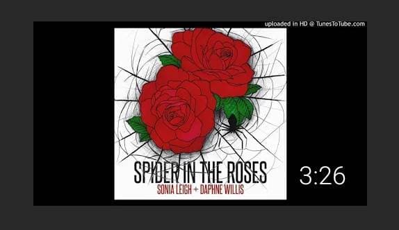 Canción spider in the roses - sonia leigh and daphne willis - YouTube