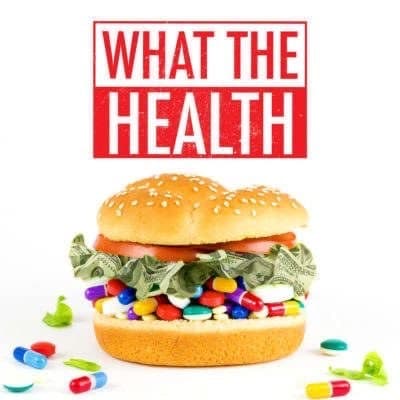 Serie What the Health