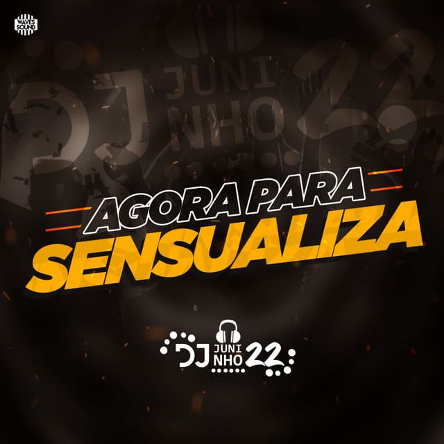 Canción Agora Para, Sensualiza