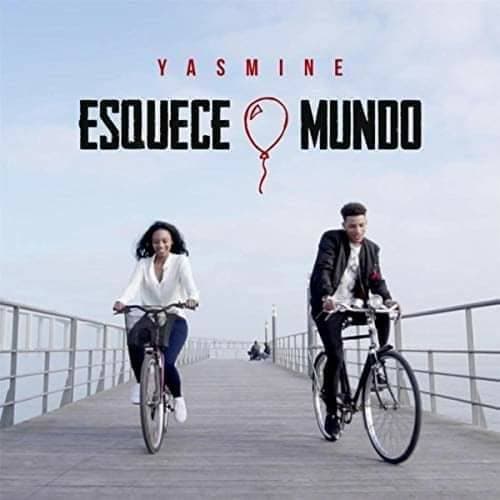 Music Esquece O Mundo - Yasmine