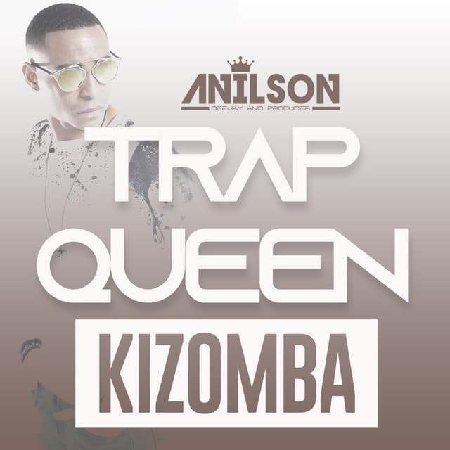 Canción Trap queen kizomba