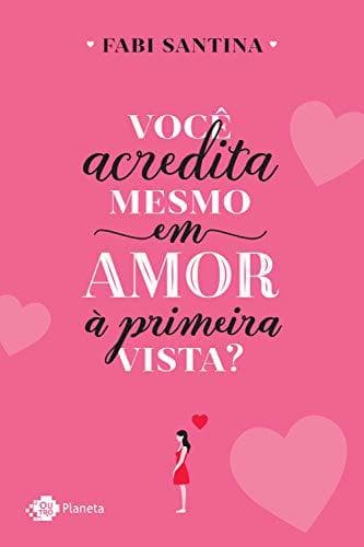 Book Você acredita mesmo em amor à primeira vista?