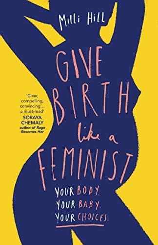 Libro Give Birth Like a Feminist